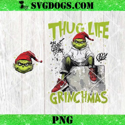 Thug Life Grinchmas PNG Bundle, Grinch Christmas PNG