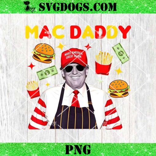 Trump Fries Mac Daddy PNG, Funny Trump Fries Making PNG