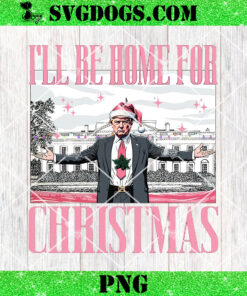 Trump I’ll Be Home for Christmas PNG, Humorous Trump Christmas PNG