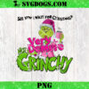 Christmas Grinch University Est 1957 PNG, I’m A Grinch Before Coffee PNG