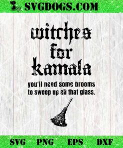 Witches For Kamala SVG, Haloween 2024 Kamala Harris Election SVG PNG DXF EPS