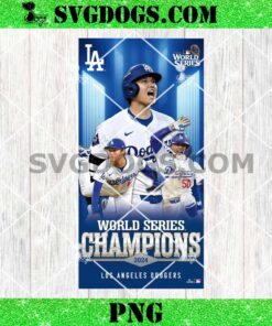 World Series 2024 Championship Los Angeles Dodgers PNG, Dodgers Mookie Betts Shohei Otani Yoshinobu Yamamoto PNG