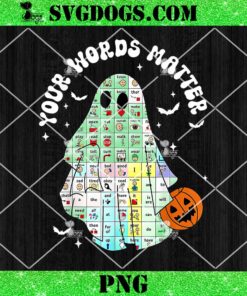 Your Words Matter Ghost PNG, Speech Therapy PNG, Halloween Communication Board PNG