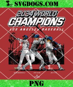 2024 Los Angeles World Champions Ohtani PNG, Betts & Hernández PNG