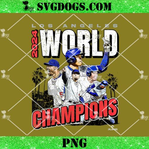 2024 World Champions PNG, Los Angeles LA Series Finals Merch PNG