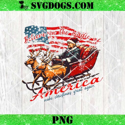 Believe In The Magic Of America PNG, Trump Christmas PNG, Humorous Trump Christmas PNG