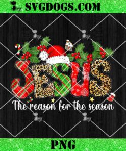 Christian Jesus The Reason For The Season PNG, Christmas PNG