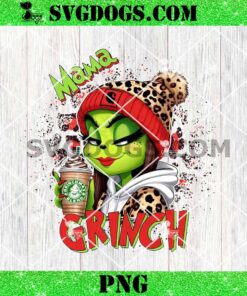 Christmas Mama Grinch PNG, Leopard Red Christmas Mama Grinch PNG, Grinch Girl Starbucks Drink Coffee PNG