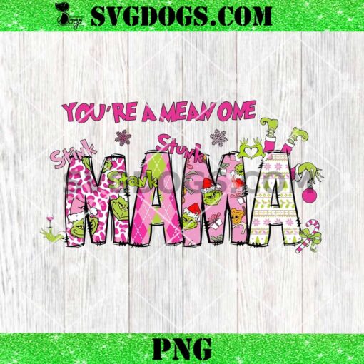 Christmas Mama You’re A Mean One PNG, Pink Grinch Mothers PNG