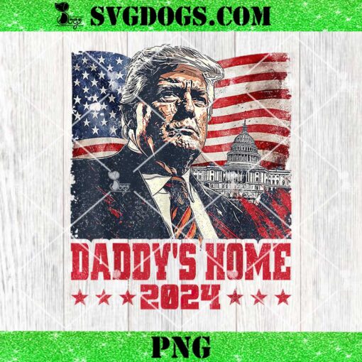 Daddy’s Home 2024 PNG, Trump 2024 Take America PNG