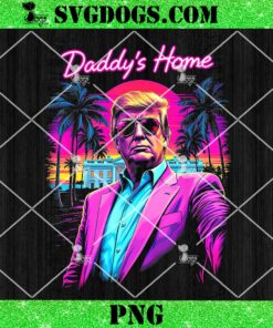 Daddys Home White House Trump Pink 2024 Retro 80s PNG, Trump Christmas PNG