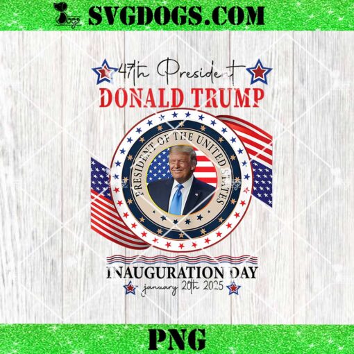 Donald Trump Inauguration Day 2025 Trump President PNG, 47th President PNG, Trump Won PNG