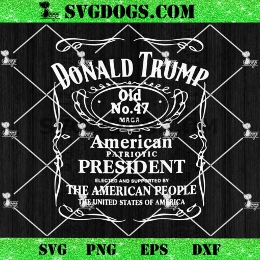 Donald Trump Old No 47 United States Of America President Classic SVG, The American People SVG