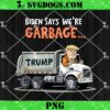 Donald Trump Rides In Garbage Truck PNG, Garbage Tee Trump PNG