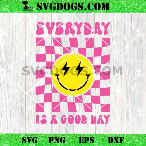 Every Day Is A Good Day SVG PNG, Groovy Smile Face SVG