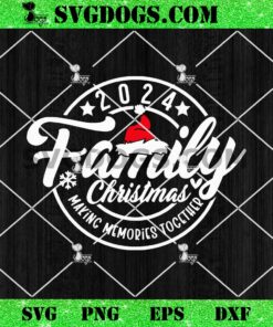 Family Christmas 2024 SVG, Xmas Santa Hat SVG PNG