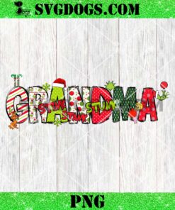 Grandma Claus Christmas PNG, Christmas Stink Stank Stunk PNG, Grinch Mama PNG