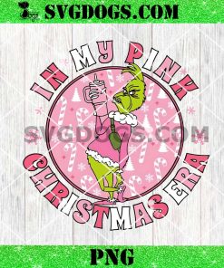 Grinch In My Pink Christmas Era PNG, Grinch Coffee PNG