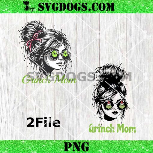 Grinch Mom PNG Bundle, Christmas Messy Bun Mama Grinch PNG