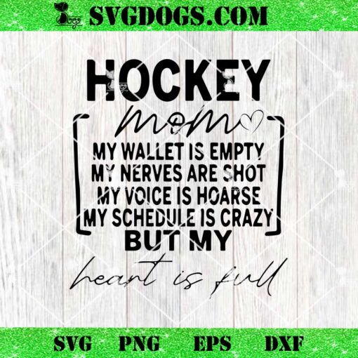 Hockey Mom My Wallet is Empty SVG, Distressed Hockey Mom SVG PNG