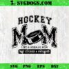 Hockey Mom My Wallet is Empty SVG, Distressed Hockey Mom SVG PNG