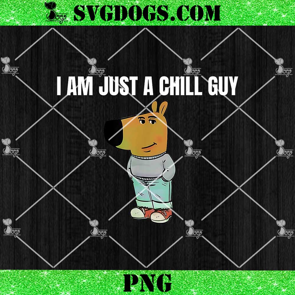I Am Just A Chill Guy PNG, Chill Guy Meme PNG I Am Just A Chill Guy PNG, Chill Guy Meme PNG