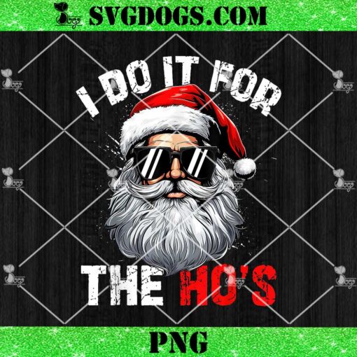 I Do It For The Hos PNG, Funny Inappropriate Christmas Santa Face PNG