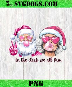 In The Clerb We All Fam PNG, Cute Santa & Mrs Claus PNG, Santa Christmas Blowing Bubble PNG