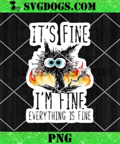 It’s Fine I’m Fine Everything is Fine PNG, Im Fine Cat PNG