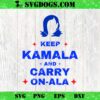 Keep Kamala and Carry On a la Pink SVG, Kamala Harris SVG PNG