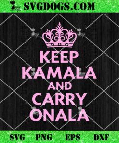 Keep Kamala and Carry On a la Pink SVG, Kamala Harris SVG PNG