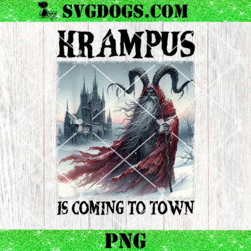 Krampus Is Coming To Town Christmas PNG, Horror Holiday Xmas PNG