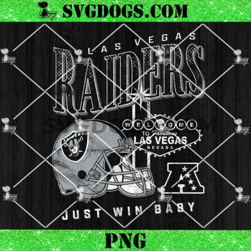 Las Vegas Raiders Just Win Baby PNG, Welcome To Fabulous Las Vegas Nevada PNG