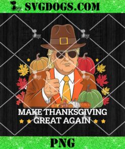 Make Thanksgiving Great Again PNG, Trump Pilgrim Thanksgiving PNG