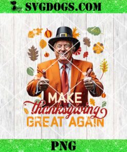 Make Thanksgiving Great Again Trump PNG, Autumn Fall Leaves Trump PNG