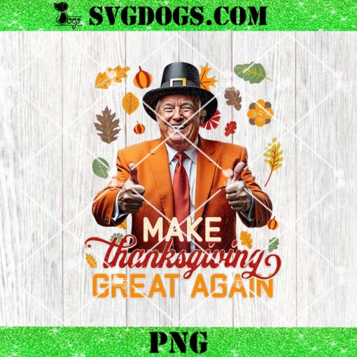 Make Thanksgiving Great Again Trump PNG, Autumn Fall Leaves Trump PNG