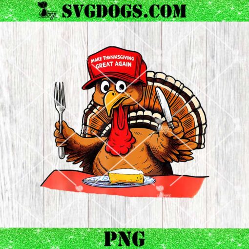 Make Thanksgiving Great Again Trump Turkey PNG, Trump 2024 PNG