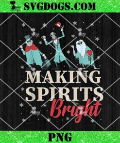 Making Spirits Bright Christmas Haunted Ghosts PNG