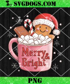 Merry And Bright Christmas Gingerbread Man Hot Cocoa PNG, Merry Christmas Warm Drink Cozy Winter PNG