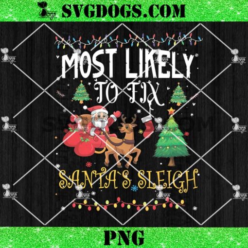 Most Likely To Fix Santa Sleigh PNG