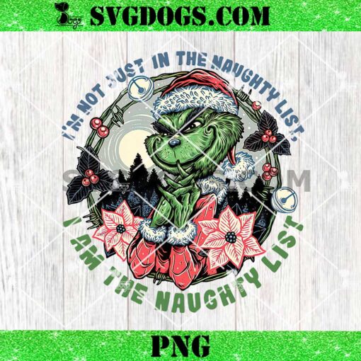 Naughty Grinch PNG, I Am The Naughty List PNG