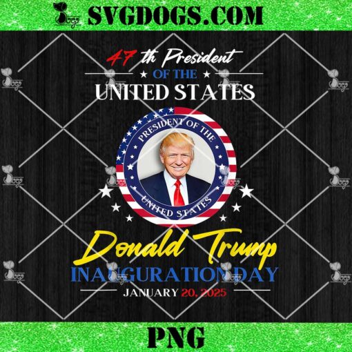 President Donald Trump Inauguration Day 2025 47th President PNG