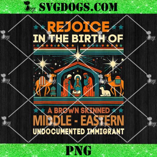 Rejoice In The Birth Of A Brown Skinned Middle Eastern Jesus PNG, Christian Christmas PNG
