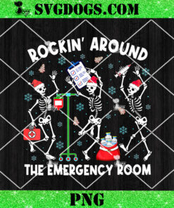 Rockin Around The Emergency Room PNG, Skeleton ER Nurse Xmas PNG