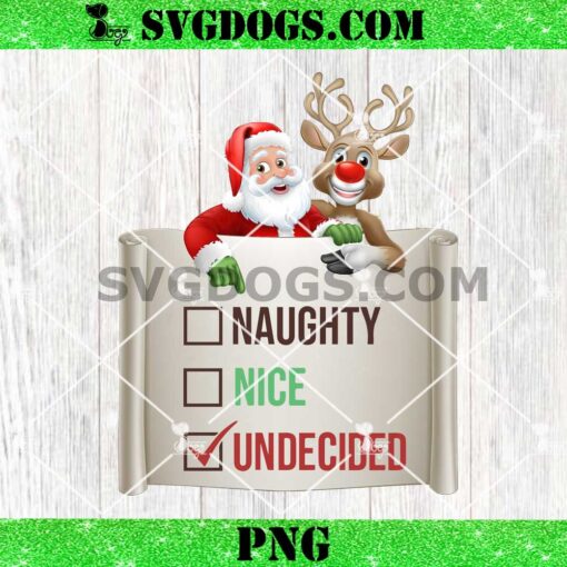 Santa And Rudolf Christmas PNG, Naughty Nice Undecided PNG