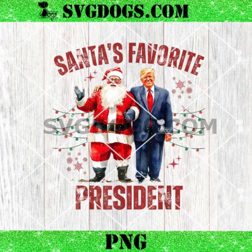 Santa’s Favorite President Christmas PNG, Santa Claus Trump 2024 Christmas PNG