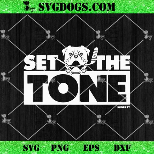 Set The Tone SVG, Shoresy Bulldog SVG, Sudbury Bulldogs SVG PNG