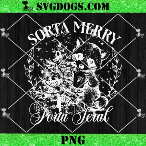 Sorta Merry Sorta Feral SVG, Christmas Feral girl SVG