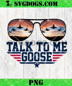 TOP GUN TALK TO ME GOOSE SVG, TOP GUN SVG PNG EPS DXF