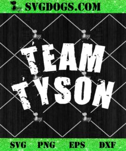 Team Tyson SVG PNG, Mike Tyson Personalized SVG PNG